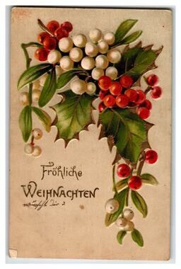 Vintage German Christmas Postcard Embossed Holly Mistletoe Berries 1910 Posted
